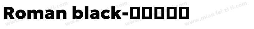 Roman black字体转换